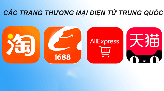 10 kinh nghiệm nhập hàng Trung Quốc nhất định PHẢI BIẾT 2 Trang web thương mại điện tử Trung Quốc