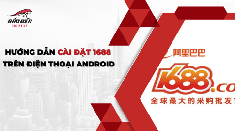 Hướng dẫn tải app 1688 về điện thoại Android 16 Hướng dẫn cài đặt 1688 trên điện thoại android