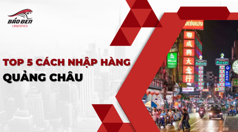 TOP 5 CÁCH NHẬP HÀNG QUẢNG CHÂU MÀ DÂN BUÔN NÊN BIẾT 5 Top 5 cách nhập hàng Quảng Châu