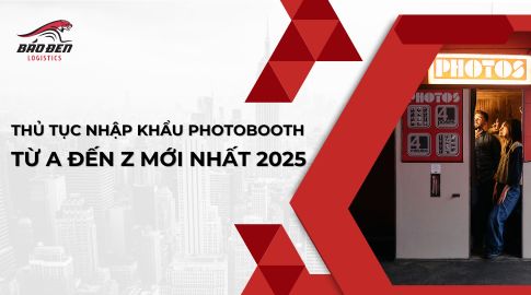 THỦ TỤC NHẬP KHẨU PHOTOBOOTH