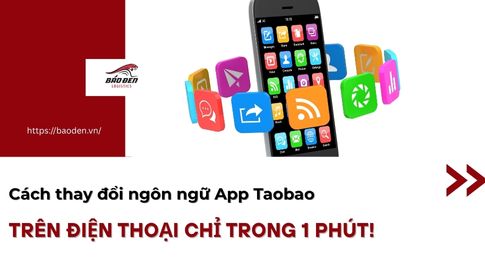 Cách thay đổi ngôn ngữ App Taobao trên điện thoại chỉ trong 1 phút! 15 Thumnail website 4