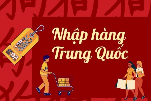 Cách nhập hàng Trung Quốc qua đơn vị trung gian