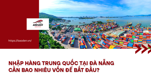 Nhập hàng Trung Quốc tại Đà Nẵng cần bao nhiêu vốn để bắt đầu? 7 Thumnail website 11