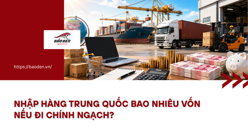 Nhập hàng Trung Quốc bao nhiêu vốn nếu đi chính ngạch? 5 Thumnail website 2 3